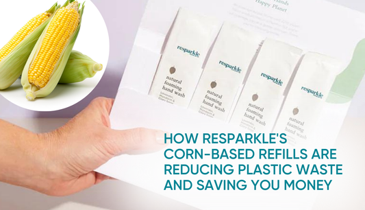How Resparkle's Corn-Based Refills Are Reducing Plastic Waste and Saving You Money